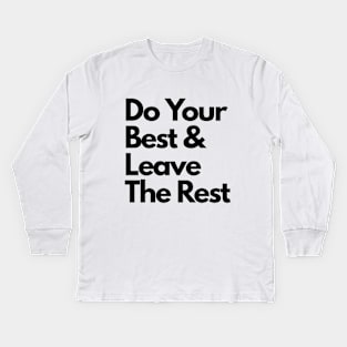 Do Your Best Quote Kids Long Sleeve T-Shirt